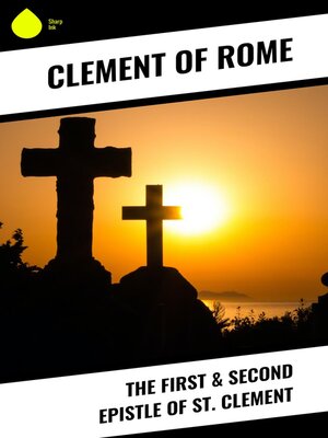 cover image of The First & Second Epistle of St. Clement